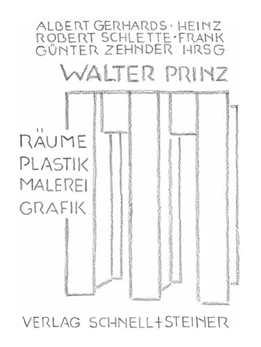Walter Prinz: RÃ¤ume, Plastik, Malerei, Grafik (German Edition) (9783795427498) by Zehnder, Frank G|nter