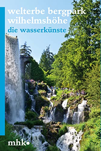 Beispielbild fr Wasserknste im Park Wilhelmshhe: Urgewalten des Wassers zum Verkauf von medimops