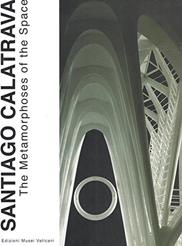 9783795430467: Santiago Calatrava: The Metamorphoses of the Space