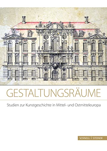 Beispielbild fr Gestaltungsrume: Studien zur Kunstgeschichte in Mittel- und Ostmitteleuropa - Festschrift fr Frau Prof. Dr. Michaela Marek. zum Verkauf von Antiquariat  >Im Autorenregister<