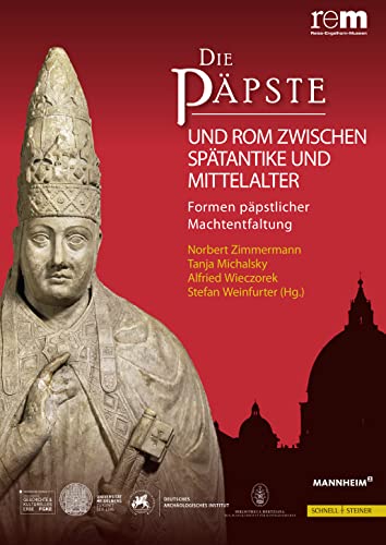 Stock image for Die Ppste und Rom zwischen Sptantike und Mittelalter: Formen ppstlicher Machtentfaltung (Wissenschaftliche Publikationen Zur Ausstellung 'Die Papste) for sale by medimops