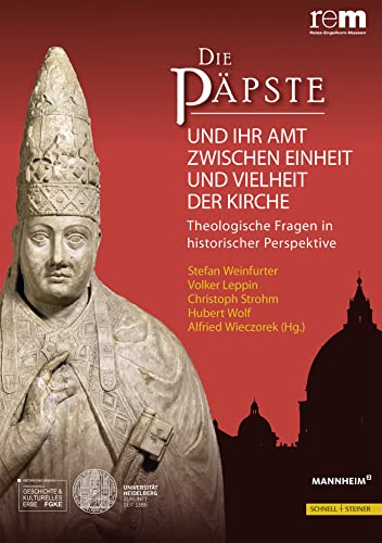 Beispielbild fr Die Ppste. Und ihr Amt zwischen Einheit und Vielheit der Kirche. Theologische Fragen in historischer Perspektive. zum Verkauf von Antiquariat Eule