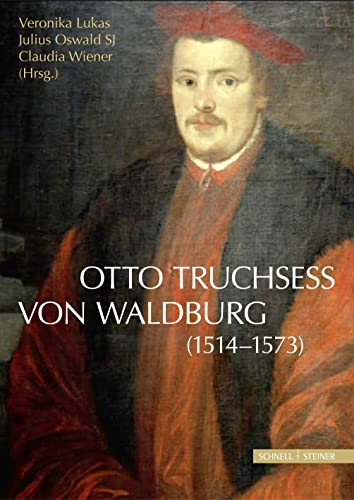 Imagen de archivo de Otto Truchsess von Waldburg (1514-1573): erscheint zugleich als: Jahrbuch des Historischen Vereins Dillingen an der Donau; 115. Jahrgang 2014 (Jesuitica) a la venta por medimops