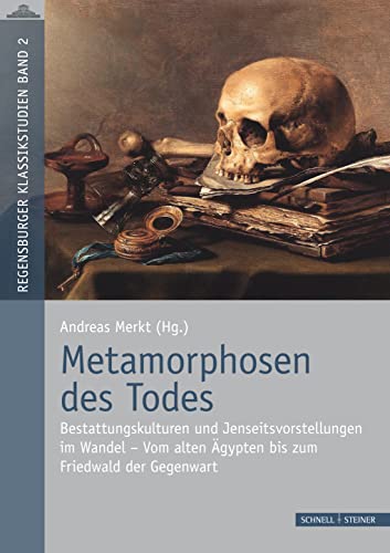 9783795431327: Metamorphosen Des Todes: Bestattungskulturen Und Jenseitsvorstellungen Im Wandel Der Zeit - Vom Alten Agypten Bis Zum Friedwald Der Gegenwart