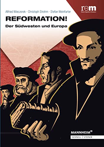 Imagen de archivo de Reformation!: Der Sdwesten und Europa a la venta por medimops