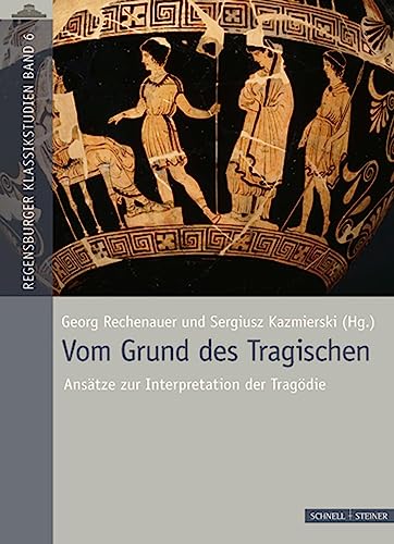 Stock image for Vom Grund des Tragischen. Anstze zur Interpretation der Tragdie. for sale by Antiquariat Bader Tbingen