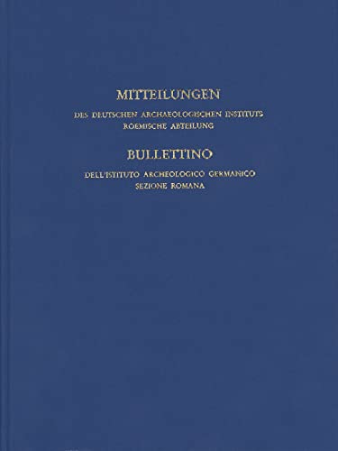 Stock image for Mitteilungen Des Deutschen Archaologischen Instituts, Romische Abteilung (Band 123, 2017) (English, German and Italian Edition) for sale by Swan Trading Company