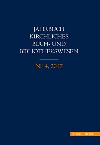 9783795433253: Jahrbuch Kirchliches Buch- Und Bibliothekswesen: Nf 4, 2017