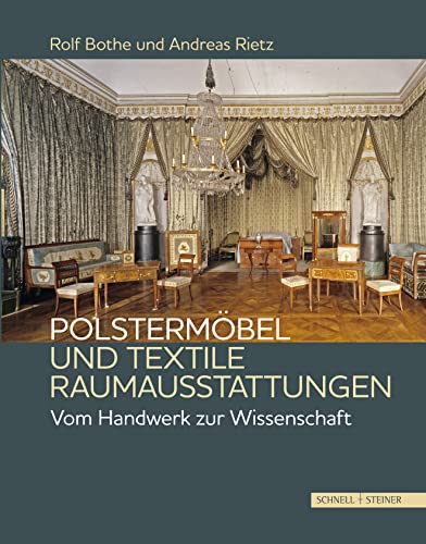 9783795434199: Polstermbel und textile Raumausstattungen: Vom Handwerk zur Wissenschaft