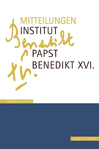 Stock image for Mitteilungen Institut Papst Benedikt XVI.: Bd. 13 for sale by medimops