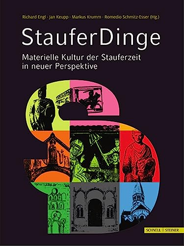 9783795436261: Stauferdinge: Materielle Kultur Der Stauferzeit in Neuer Perspektive (German Edition)