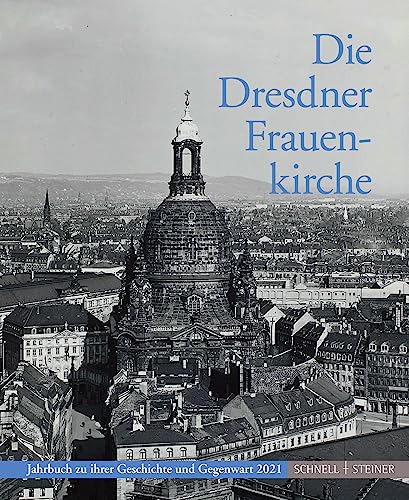 Stock image for Die Dresdner Frauenkirche: Jahrbuch zu ihrer Geschichte und Gegenwart, Bd. 25 (Jahrbuch Dresdner Frauenkirche) Heinrich Magirius (+) und Hans-Joachim Jger (Hg.) for sale by biblioMundo
