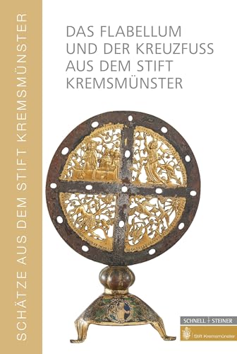 Stock image for Das Flabellum Und Der Kreuzfua Aus Dem Stift Kremsmunster for sale by PBShop.store US
