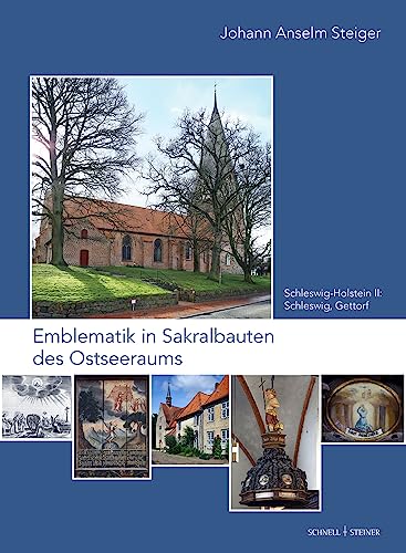 Beispielbild fr Emblematik in Sakralbauten des Ostseeraums: Bd. 2: Schleswig-Holstein II: Schleswig, Gettorf (Geistliche Intermedialitt in der Frhen Neuzeit, Band 2) zum Verkauf von medimops