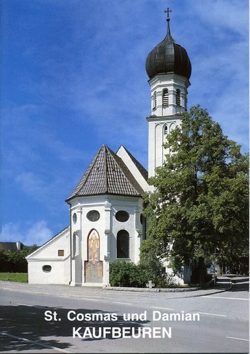 Beispielbild fr St. Cosmas und Damian - Kaufbeuren-Oberbeuren zum Verkauf von Auf Buchfhlung