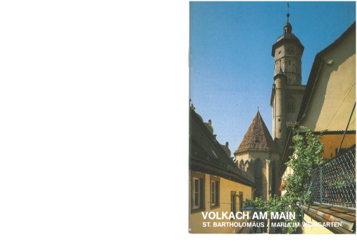 Beispielbild fr Volkach am Main: Kath. Stadtpfarrkirche St. Bartholomus, Maria im Weingarten zum Verkauf von medimops
