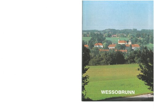 Imagen de archivo de Wessobrunn: Ehem. Benediktinerkloster, Pfarrkirche St. Johannes Baptist und Kreuzbergkapelle a la venta por medimops