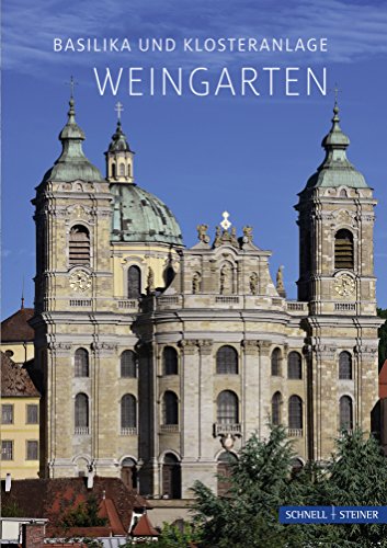 Beispielbild fr Weingarten: Basilika und Klosteranlage: Die Basilika - Benediktinerabtei- Und Stadtpfarrkirche (Kleine Kunstfhrer / Kleine Kunstfhrer / Kirchen u. Klster, Band 528) zum Verkauf von Buchmarie