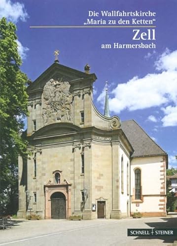 9783795444174: Zell-harmersbach: Wallfahrtskirche Maria Zu Den Ketten: 656 (Kleine Kunstfuhrer)