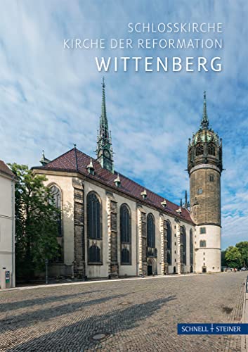 Wittenberg - Schloßkirche der Reformation - Harksen, Sibylle