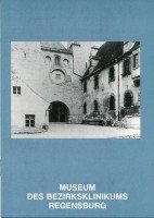 9783795460549: Regensburg: Museum Des Bezirksklinikums: 2300 (Kleine Kunstfuhrer)