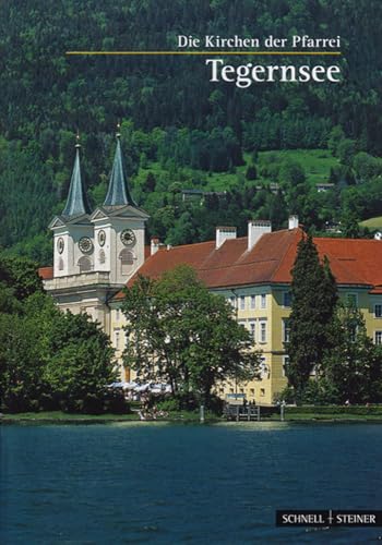 Imagen de archivo de Tegernsee: Die Kirchen der Pfarrei (St. Quirinus, St. Quirin und Maria Schnee) (Kleine Kunstfuhrer) (German Edition) a la venta por Book Deals