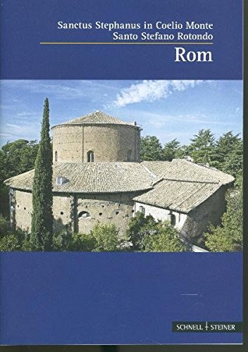 9783795468750: Rom: Sanctus Stephanus in Coelio Monte Santo Stefano Rotondo