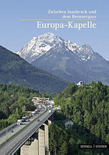 Stock image for Zwischen Innsbruck und dem Brennerpass: Europa-Kapelle for sale by medimops