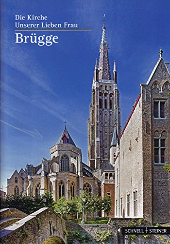 9783795469184: Brugge: Die Kirche Unserer Lieben Frau (Kleine Kunstfuhrer) (German Edition)