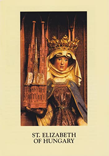 9783795480455: St. Elizabeth of Hungary (Hagiographie /Ikonographie /Volkskunde)