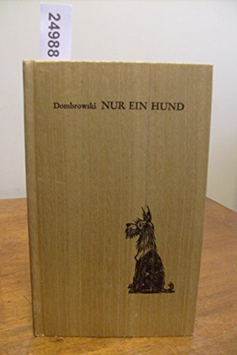 Stock image for Nur ein Hund. Eine menschliche Geschichte mit Holzstichen des Autors for sale by medimops