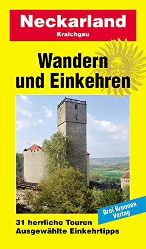 Stock image for Wandern und Einkehren, Bd.9, Neckarland, Kraichgau, Stromberg-Heuchelberg, Lwensteiner Berge: Necka for sale by medimops