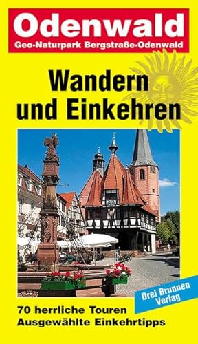 Wandern und Einkehren, Bd.14, Odenwald: Geo-Naturpark Bergstraße-Odenwald. 70 herrliche Touren. Ausgewählte Einkehrtipps - Georg, Blitz