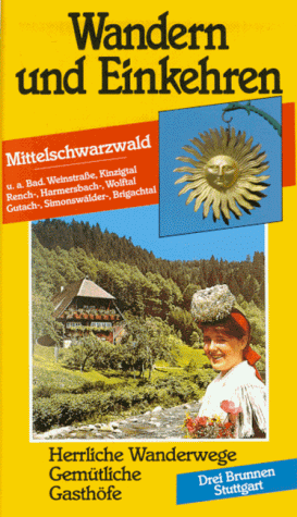 Stock image for Wandern und Einkehren, Bd.3, Mittelschwarzwald for sale by medimops