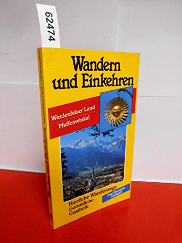 9783795602475: Wandern und Einkehren 29. Werdenfelser Land. Pfaffenwinkel.