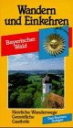 Beispielbild fr Wandern und Einkehren, Bd.32, Bayerischer Wald zum Verkauf von medimops