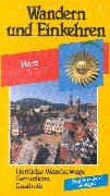 Beispielbild fr Wandern und Einkehren, Bd.39, Harz: Herrliche Wanderwege, Gemtliche Gasthfe zum Verkauf von medimops