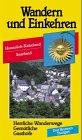 Wandern und Einkehren 43. Hunsrück-Naheland, Saarland: Herrliche Wanderwege. Gemütliche Gasthöfe, Hotels und Pensionen. Anfahrtsstrecken. . Wanderer . Wanderer zwischen Weg und Wirtschaft - Georg Blitz, Emmerich Müller