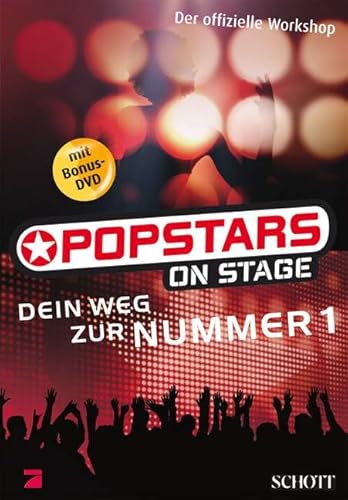 Stock image for POPSTARS on stage. Dein Weg zur Nummer 1 - Der offizielle Workshop mit Bonus-DVD for sale by medimops