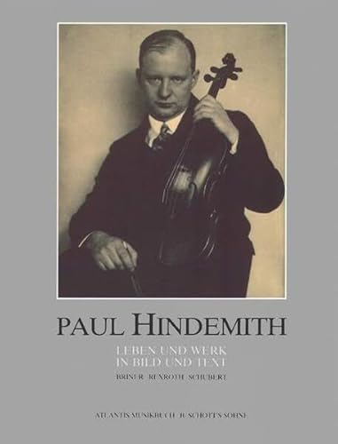 PAUL HINDEMITH LIVRE SUR LA MUSIQUE (9783795702045) by Briner, Andres; Rexroth, Dieter; Schubert, Giselher