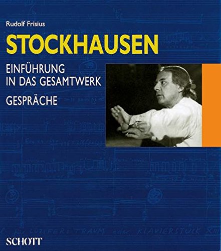 9783795702489: Stockhausen band 1 livre sur la musique: Einfhrung in das Gesamtwerk. Gesprche mit Karlheinz Stockhausen
