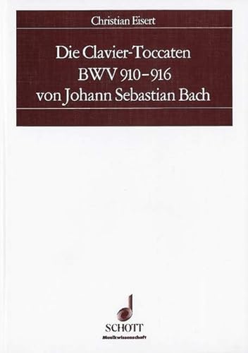 Beispielbild fr Die Clavier-Toccaten BWV 910 - 916 von Johann Sebastian Bach. Quellenkritische Untersuchungen zu einem Problem des Frhwerks. zum Verkauf von Buchparadies Rahel-Medea Ruoss