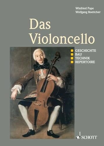 Imagen de archivo de Das Violoncello: Geschichte - Bau - Technik - Repertoire a la venta por medimops