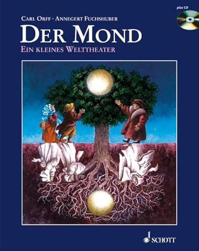 Der Mond: Ein kleines Welttheater nach einem Märchen der Brüder Grimm - mit Bildern von Annegert ...