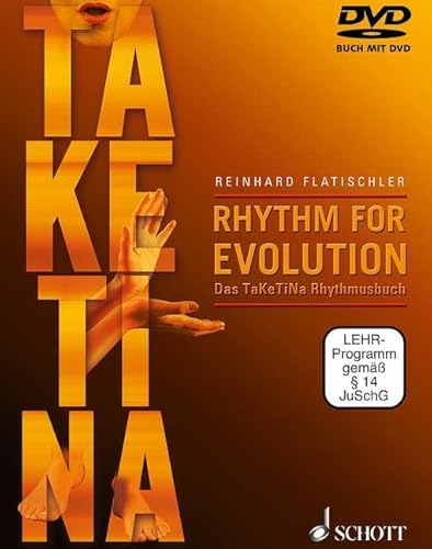 Imagen de archivo de Rhythm for Evolution: Das TaKeTiNa-Rhythmusbuch. Ausgabe mit DVD. a la venta por medimops