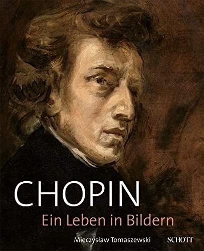 Stock image for Chopin: Ein Leben in Bildern for sale by medimops