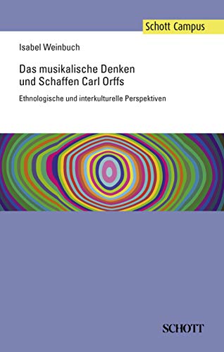 Stock image for Das Musikalische Denken Und Schaffen Carl Orffs: Ethnologische Und Interkulturelle Perspektiven for sale by Revaluation Books