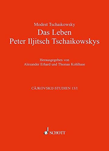 9783795707781: Das leben peter iljitsch tschaikowskys livre sur la musique: In zwei Bnden. Mit vielen Portrts, Abbildungen und Faksimiles. Vol. 13/I und 13/II.