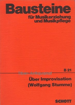 Imagen de archivo de ber Improvisation - Bausteine fr Musikerziehung und Musikpflege Band 21 a la venta por medimops