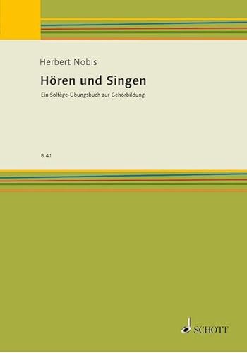 9783795710415: Horen und singen: Ein Solfge-bungsbuch zur Gehrbildung - berarbeitete Neuausgabe